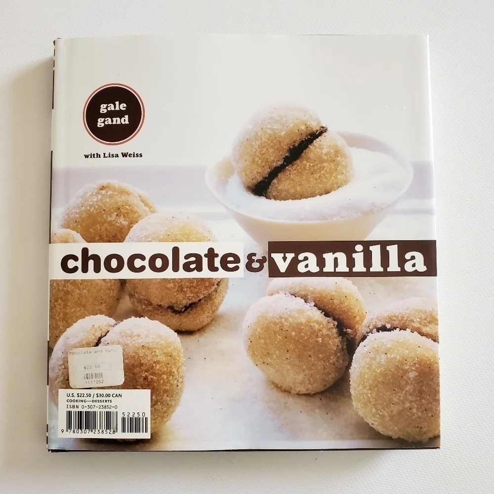 Chocolate & Vanilla Cookbook by Gale Gand